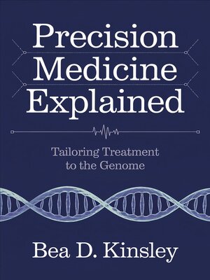 cover image of Precision Medicine Explained